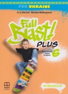  Full Blast Plus for Ukraine  6 Workbook  : ̳ . -: ˳