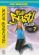    Full Blast Plus for Ukraine  7  Teacher's Book : ̳ . -: ˳